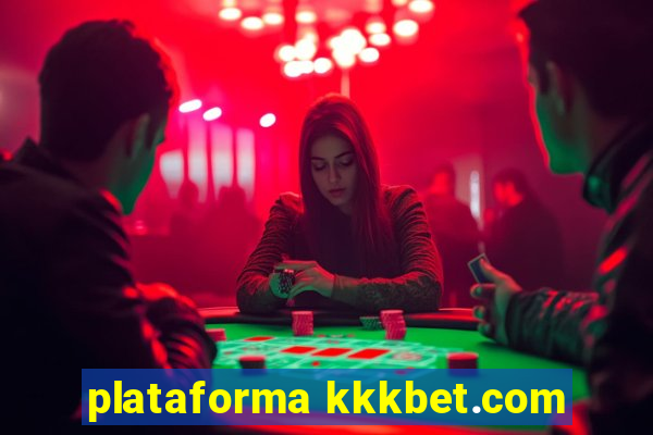 plataforma kkkbet.com